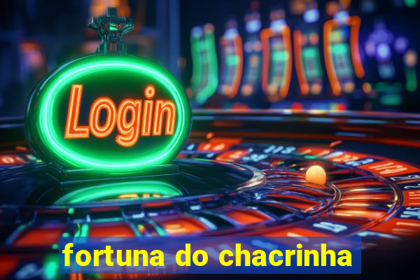 fortuna do chacrinha